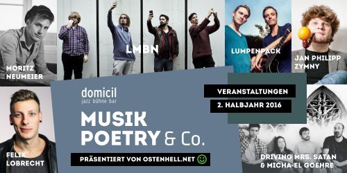 Ostenhell präsentiert: Musik, Poetry & Co im domicil (2. Halbjahr 2016)