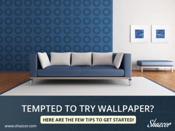 Wall Coverings - Tips to Choose the Best!