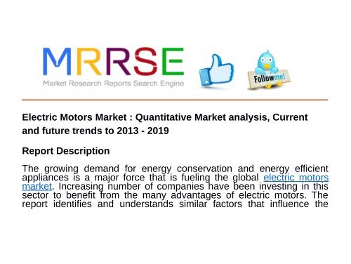 Electric Motors Market : Quantitative Market analysis, Current and future trends to 2013 - 2019