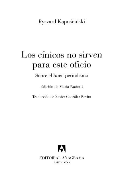 kapuscinski-los-cinicos-no-sirven-para-este-oficio