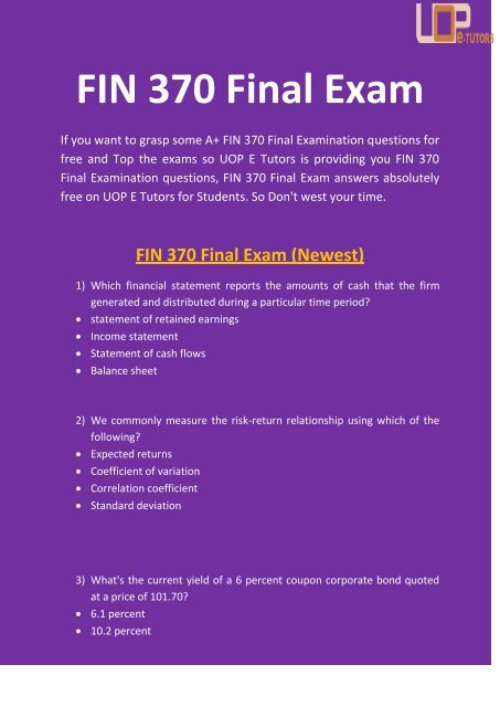 FIN 370 - FIN 370 Final Exam Questions & Answers at UOP E Tutors