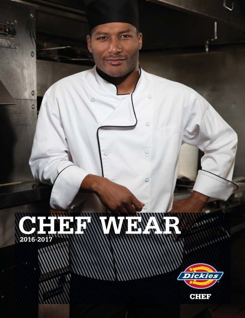 Dickies Chef Catalog_Fall 2016