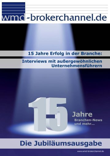 Die Jubiläumsausgabe - 15 Jahre wmd-brokerchannel.de