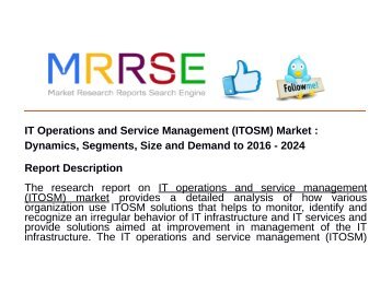 IT Operations and Service Management (ITOSM) Market : Dynamics, Segments, Size and Demand to 2016 - 2024
