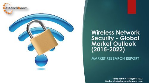 Wireless Network Security - Global Market Outlook (2015-2022)