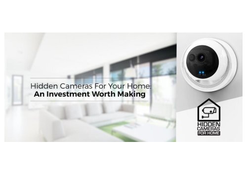 Hidden Cameras for Home Reviews