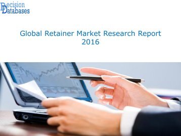 Global Retainer Industry- Size, Share and Market Forecasts 2021