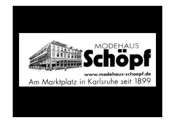 Präsentation Modehaus Carl Schöpf