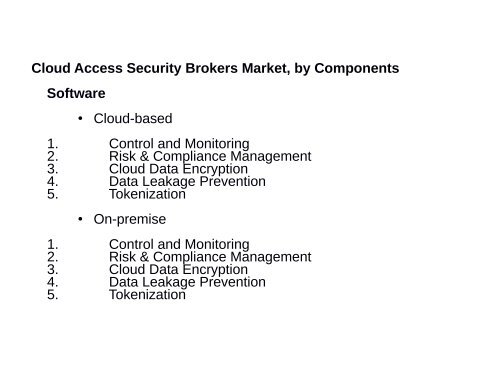 Cloud Access Security Brokers Market : Quantitative Market analysis, Current and future trends to 2016 - 2024