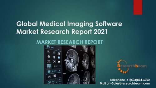 Global Medical Imaging Software Market Research Report 2021