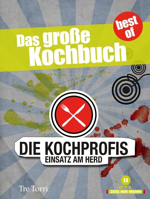 Die Kochprofis 4 - Das große Kochbuch