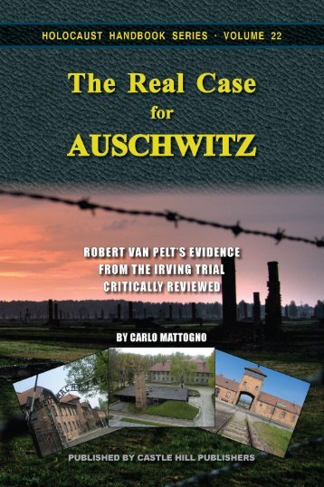 CARLO MATTOGNO · THE REAL CASE AUSCHWITZ