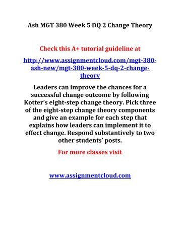 Ash MGT 380 Week 5 DQ 2 Change Theory