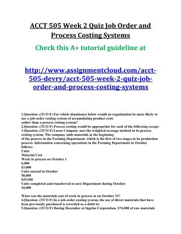 ACCT 505 Week 2 Quiz Job Order and Process Costing Systems