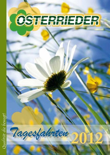 Tagesfahrtenkatalog 2012 - Osterrieder Reisen