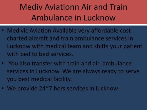 Now Medivic Aviation Air and Train Ambulance Services in Varanasi and Lucknow (2)