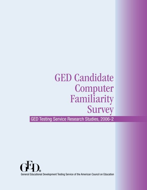 GED Candidate Computer Familiarity Survey - GED Testing Service