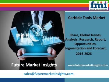 Carbide Tools Market with Worldwide Industry Analysis to 2026