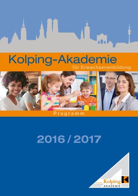Kolping-Akademie München - Programm 2016 - 2017