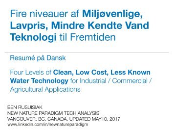 Fire niveauer af Miljøvenlige, Lavpris, Mindre Kendte Vand Teknologi til Fremtiden : Four Types of Forgotten Water Related Low Cost Clean Tech for Commercial & Industrial Applications