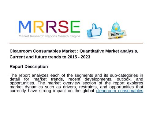 Cleanroom Consumables Market : Quantitative Market analysis, Current and future trends to 2015 - 2023