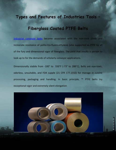 Types and Features of Industries Tools – Fiberglass Coated PTFE Belts