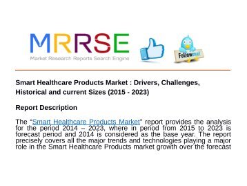 Smart Healthcare Products Market : Drivers, Challenges, Historical and current Sizes (2015 - 2023)