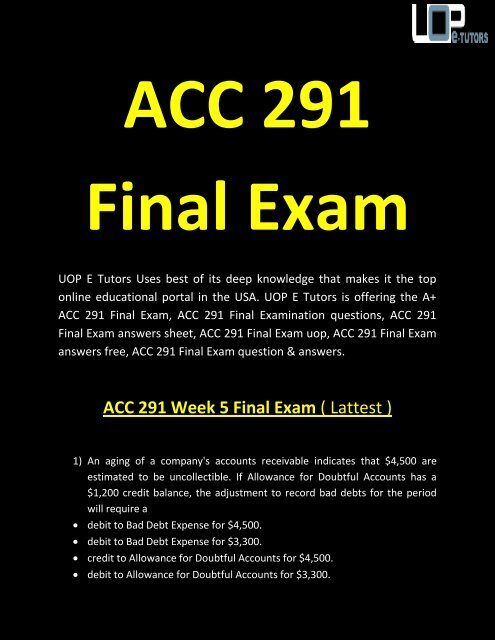 ACC 291 Final Exam - ACC 291 Final Exam University of Phoenix | UOP E Tutors