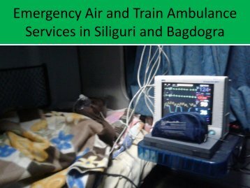 Excellent Air and Train Ambulance Services in Siliguri and Bagdogra