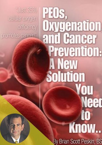 PEOs, Oxygenation, and Cancer Prevention