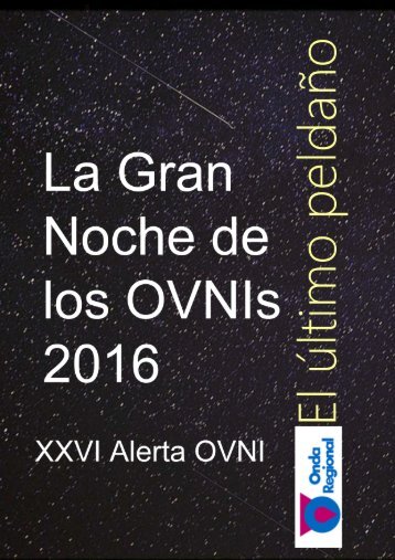 LA GRAN NOCHE DE LOS OVNIS 2016