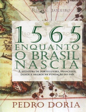 1565-Enquanto-o-Brasil-nascia-Pedro-Doria
