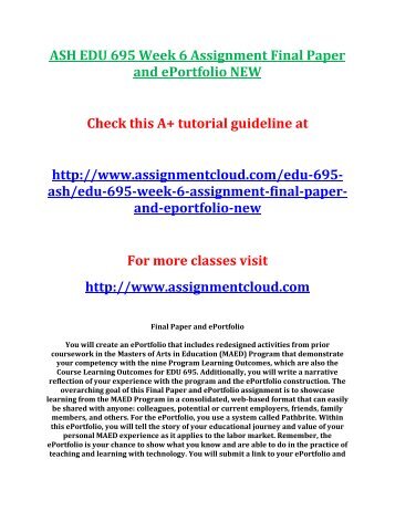 ASH EDU 695 Week 6 Assignment Final Paper and ePortfolio NEW