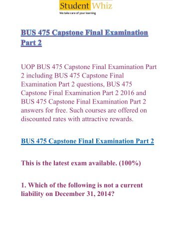 Studentwhiz - BUS 475 Capstone Final Examination Part 2 