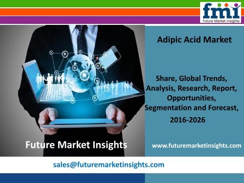 Adipic Acid Market Trends and Competitive Landscape Outlook to 2026