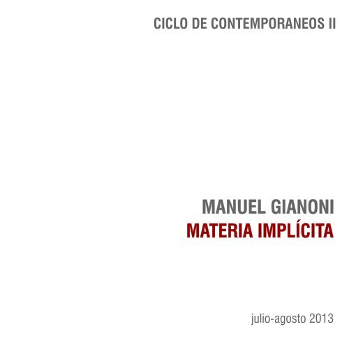 Manuel Gianoni, Materia Implícita