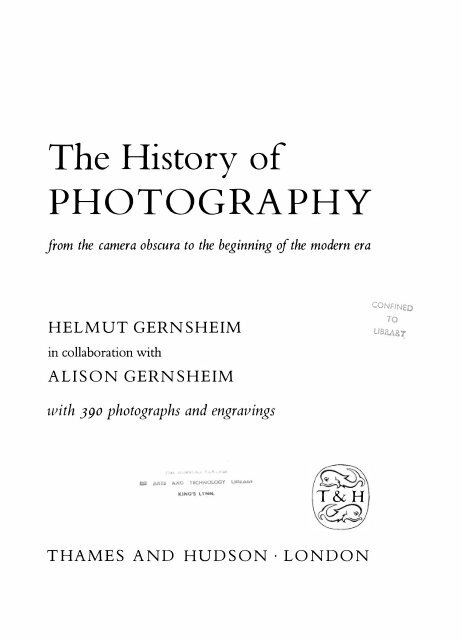 Helmut Gernsheim & Alison Gernsheim, The History of Photography: From the Camera Obscura to the Beginning of the Modern Era 