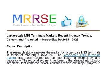Large-scale LNG Terminals Market : Recent Industry Trends, Current and Projected Industry Size by 2015 - 2023
