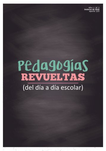 Pedagogías Revueltas 2 - Invierno 2016