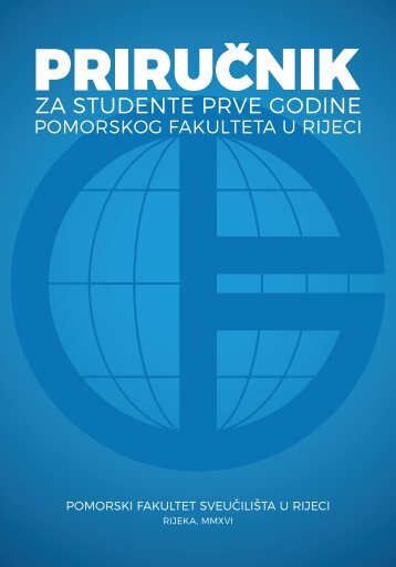 Prirucnik za studente prve godine Pomorskog fakulteta u Rijeci