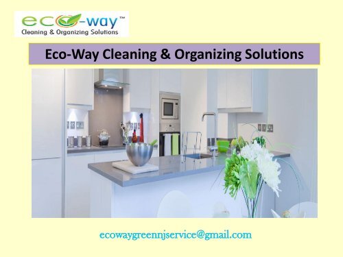 Cleaning Service Montclair NJ| Eco-Way Cleaning & Organizing Solutions