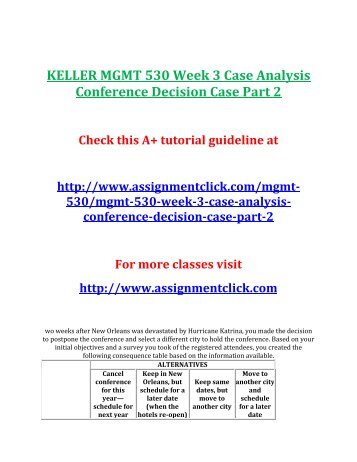 mgmt530 conference decision case analysis Free essay: mgmt530 – conference decision week 1 case analysis template 1) define the decision problem as indicated by the scenario it. mgmt530 conference decision case analysis Free essay: mgmt530 – conference decision week 1 case analysis template 1) define the decision problem as indicated by the scenario it.