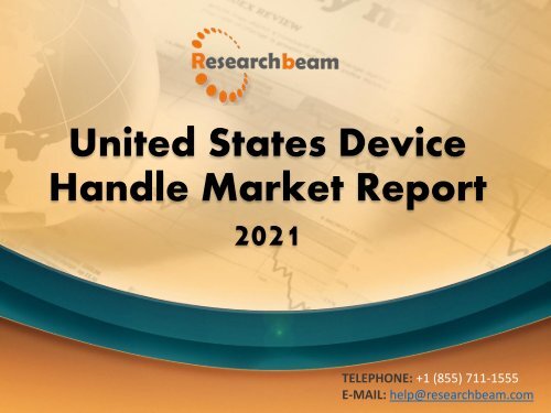 United States Device Handle Market Report 2021