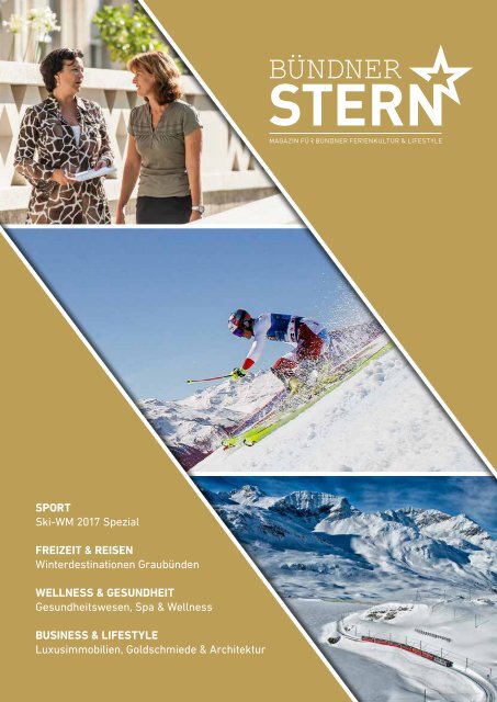 Bündner Stern Ausgabe 3 - Hochglanzmagazin für Bündner Ferienkultur & Lifestyle