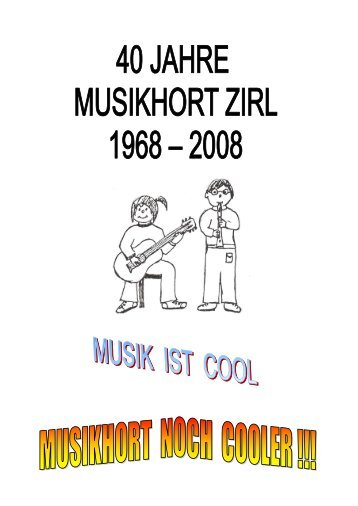 40 jahre musikhort der pfarre zirl 1968 – 2008