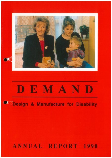 DEMAND Design & Manufacture for Disability 1990 Annual Review