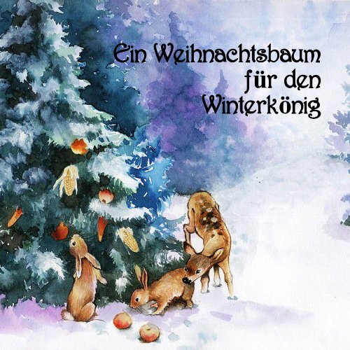 Ein Weihnachtsbaum für den Winterkönig - Eine Weihnachtsgeschichte aus Beelitz