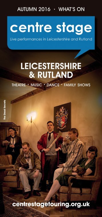 Centre Stage Leicestershire and Rutland AW16 What's On Brochure