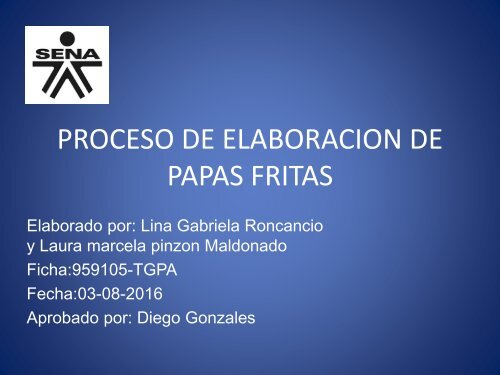 PROCESO DE ELABORACION DE PAPAS FRITAS M YL