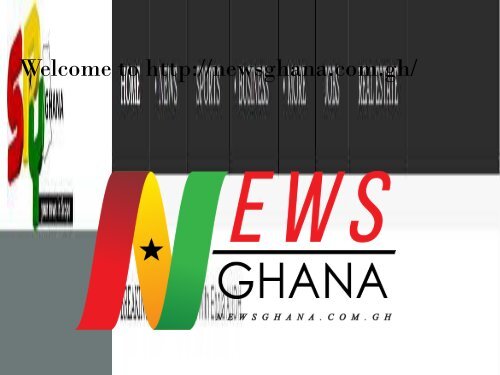 Get breaking news by News Ghana